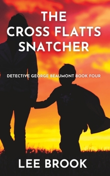 Paperback The Cross Flatts Snatcher Book