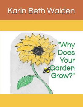 Paperback "Why Does Your Garden Grow?" Book
