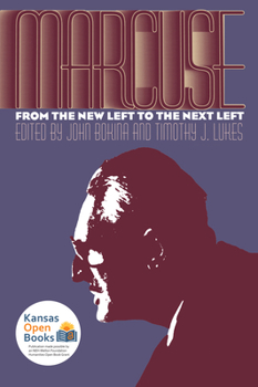 Paperback Marcuse: From the New Left to the Next Left Book