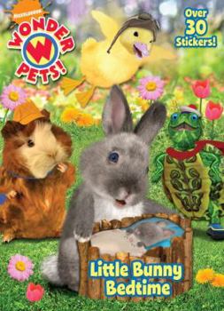 Paperback Little Bunny Bedtime (Wonder Pets!) Book