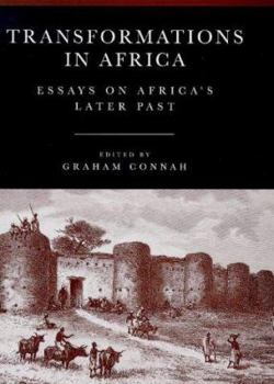 Paperback Transformations in Africa: Essays on Afica's Later Past Book