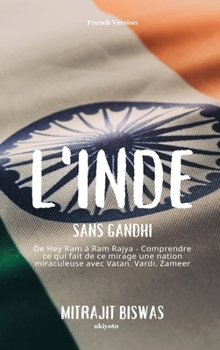 L'Inde sans Gandhi (French Edition)