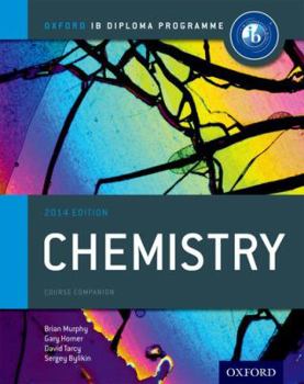 Paperback IB Chemistry Course Book: 2014 Edition: Oxford IB Diploma Program Book
