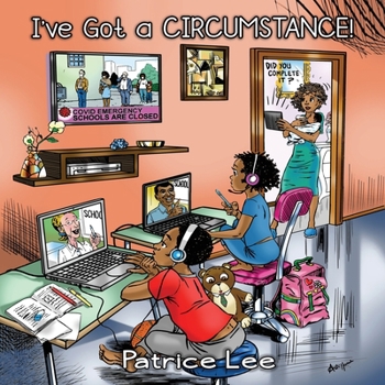 Paperback I've Got a CIRCUMSTANCE! ...But I'm Gonna Be Just Fine Book