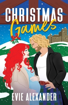 Paperback Christmas Games: A Grumpy Sunshine, Steamy Romcom Holiday Novella Book