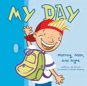 Hardcover My Day: Morning, Noon, and Night Book