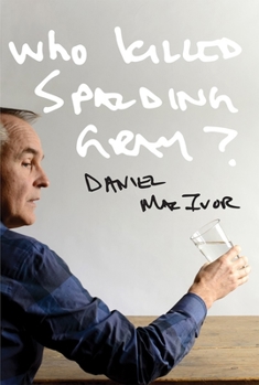 Paperback Who Killed Spalding Gray? Book