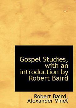 Hardcover Gospel Studies, with an Introduction by Robert Baird Book