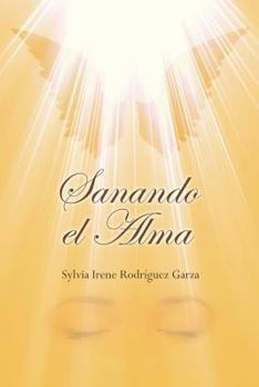 Paperback Sanando El Alma [Spanish] Book