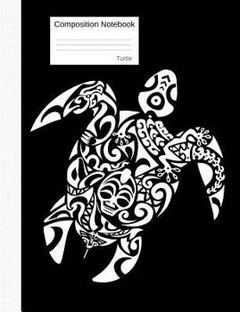 Turtle Composition Notebook: College Ruled Book to Write in for School, Take Notes, for Kids, Students, Teachers, Homeschool, Black and White Cover