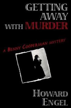 Hardcover Getting Away with Murder: A New Benny Cooperman Mystery Book