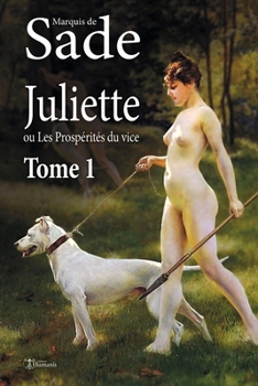 Sade: Juliette Tiel 2 Werke 4 - Book  of the Juliette