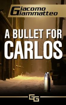 Paperback A Bullet for Carlos Book