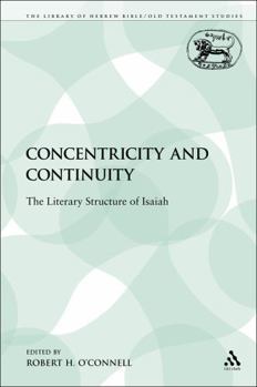 Paperback Concentricity and Continuity: The Literary Structure of Isaiah Book