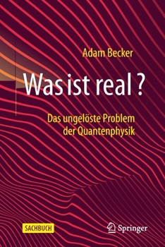 Paperback Was Ist Real?: Das Ungelöste Problem Der Quantenphysik [German] Book