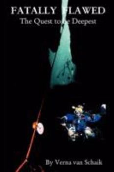 Paperback Fatally Flawed - The Quest to be Deepest Book