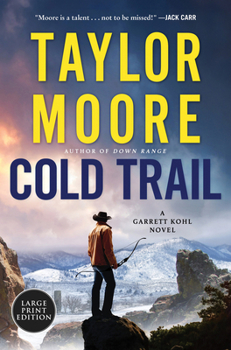 Paperback Cold Trail: A Garrett Kohl Novel [Large Print] Book