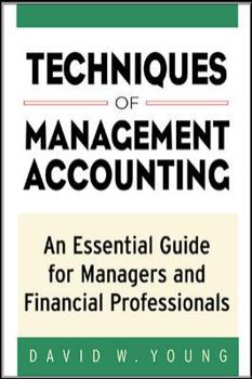Hardcover Techniques of Management Accounting: An Essential Guide for Managers and Financial Professionals Book