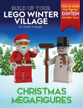 Paperback Build Up Your LEGO Winter Village: Christmas Megafigures Book