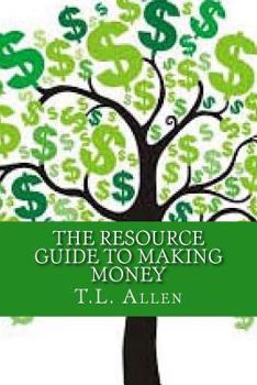 Paperback The Resource Guide to Making Money Book