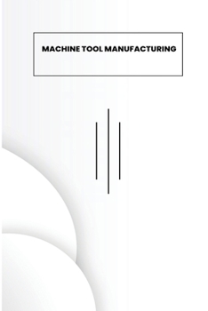 Paperback Machine Tool Manufacturing a Lean Approach Book