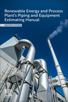 Paperback Renewable Energy and Process Plant's Piping and Equipment Estimating Manual Book