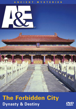 Ancient Mysteries: The Forbidden City