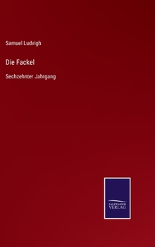 Hardcover Die Fackel: Sechzehnter Jahrgang [German] Book