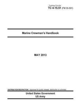 Training Circular TC 4-15.51 (FM 55-501) Marine Crewman's Handbook May 2013