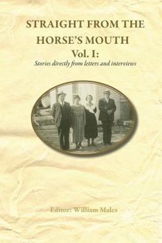 Paperback Straight from the Horse's Mouth Vol1: Stories Directly from Letters and Interviews Book