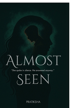 Paperback Almost Seen Book