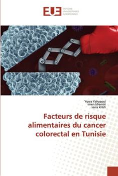 Paperback Facteurs de risque alimentaires du cancer colorectal en Tunisie [French] Book