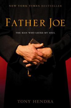 Hardcover Father Joe: The Man Who Saved My Soul Book