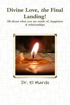 Paperback Divine Love, The Final Landing! Book