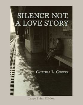 Paperback Silence Not, a Love Story Book