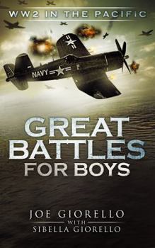 Paperback Great Battles for Boys: WW2 Pacific Book