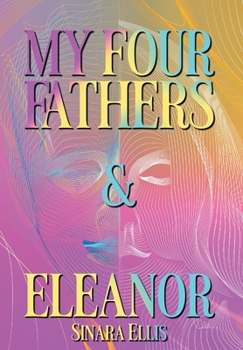 Hardcover My Four Fathers & Eleanor Book