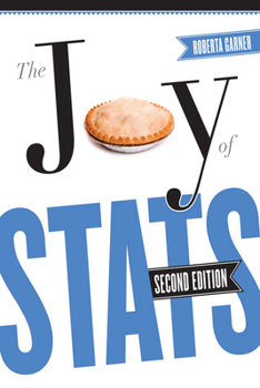 Paperback The Joy of STATS: A Short Guide to Introductory Statistics in the Social Sciences, Second Edition Book
