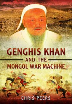 Paperback Genghis Khan and the Mongol War Machine Book