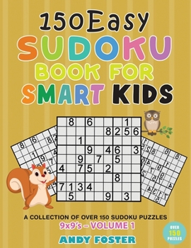 Paperback 150 Easy Sudoku Book for Smart Kids - Volume 1 Book