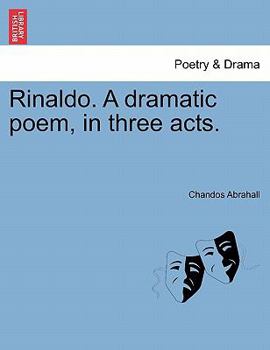 Paperback Rinaldo. a Dramatic Poem, in Three Acts. Book