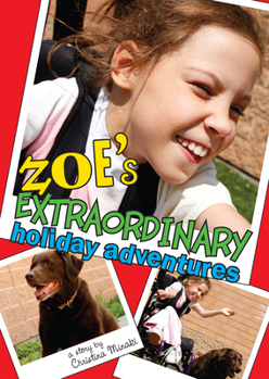 Paperback Zoe's Extraordinary Holiday Adventures Book