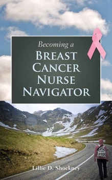 Paperback Becoming a Breast Cancer Nurse Navigator Book
