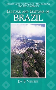 Hardcover Culture and Customs of Brazil Book