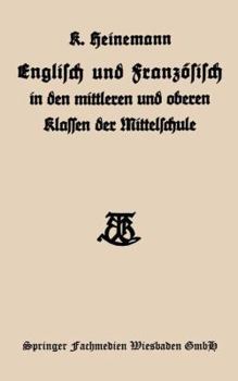 Paperback Englisch Und Französisch in Den Mittleren Und Oberen Klassen Der Mittelschule [German] Book