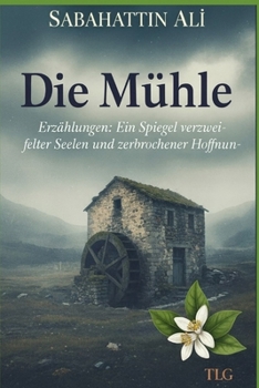 Die Mühle (German Edition)