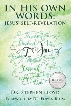 Paperback In His Own Words: Jesus' Self-Revelation Book