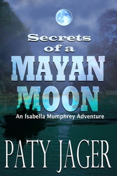 Paperback Secrets of a Mayan Moon Book