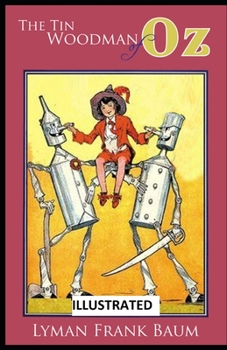 Paperback The Tin Woodman of Oz ILLUSTRATED Book