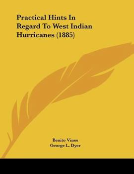 Paperback Practical Hints In Regard To West Indian Hurricanes (1885) Book